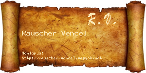 Rauscher Vencel névjegykártya